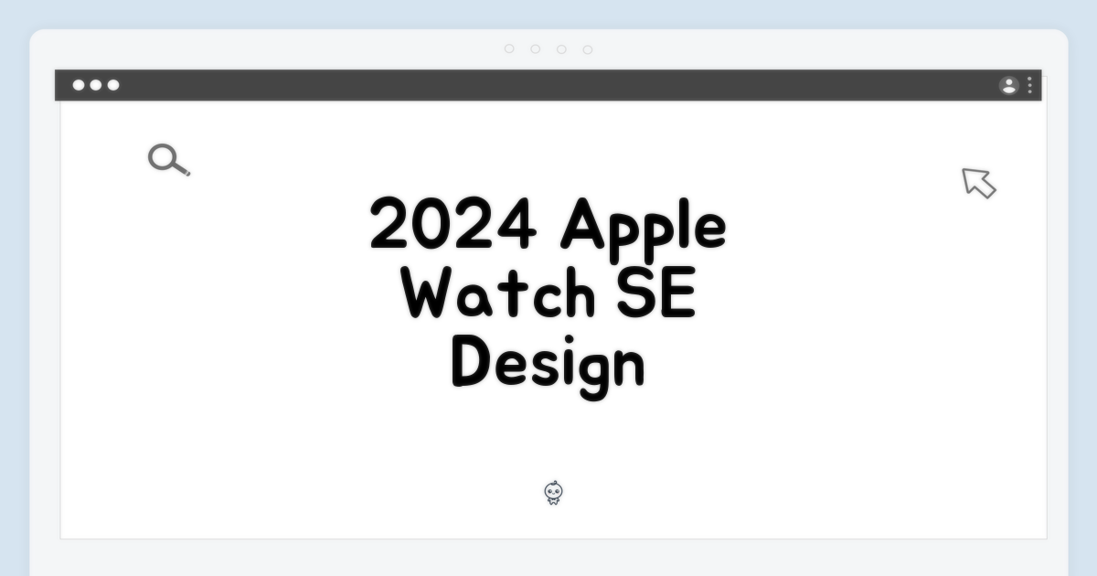 2024 Apple Watch SE: 디자인과 성능의 조화
