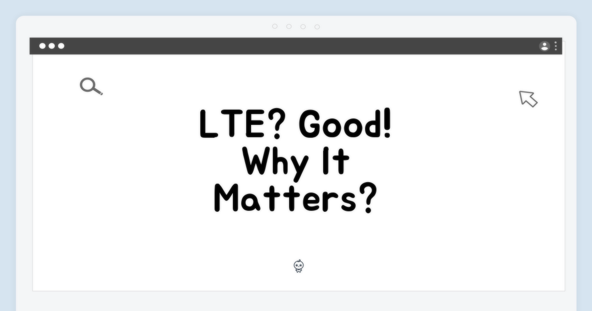 LTE 기능, 무엇이 좋을까?