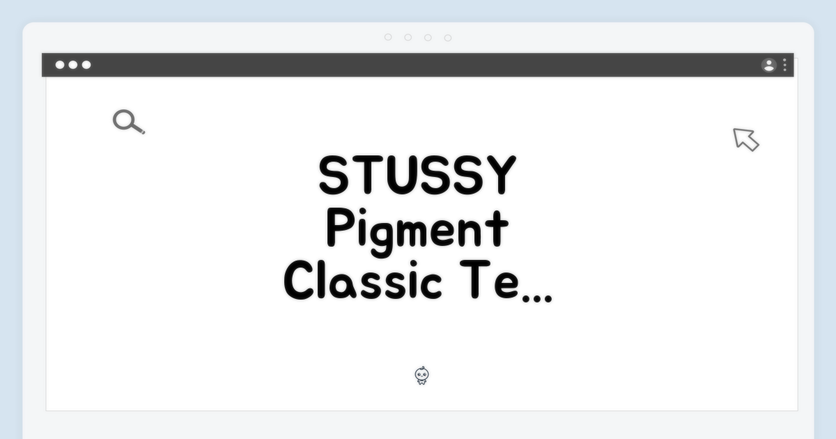 스투시 1905084: 피그먼트 클래식 티 3가지 매력